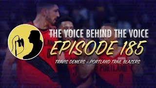 Episode 185 - Travis Demers, Portland Trail Blazers