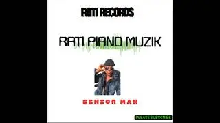 Rati Piano Muzik   SENIOR MAN official Audio