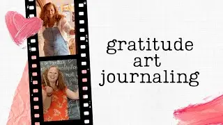 Gratitude Art Journaling