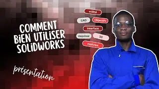 🛠️ SolidWorks : Présentation + Guide pour Bien Débuter en Modélisation 3D 📐