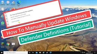 How to Manually Update Windows Defender Definitions [Tutorial]