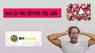 SCAM | BITLOCITY | WATCH THIS BEFORE YOU JOIN | LOST MONEY😭