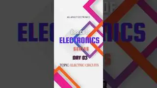 Electric Circuits ? | Basics Of Electronics-Series #electrical #electronicsforbeginners #electrical