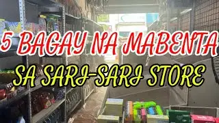 5 BAGAY NA MABENTA SA SARI-SARI STORE