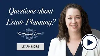 Estate Planning Questions | Georgia Estate Planning and Probate | Siedentopf Law