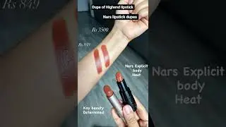Nars lipstick dupes,Dupes of Highend lipstick,Nars lipstick,Kay beauty lipstick