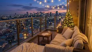 Christmas Balcony Vibes | Cozy Chill Beats