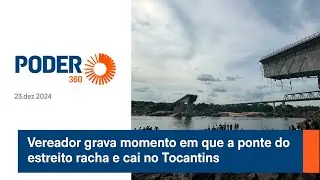 Vereador grava momento em que a ponte do estreito racha e cai no Tocantins