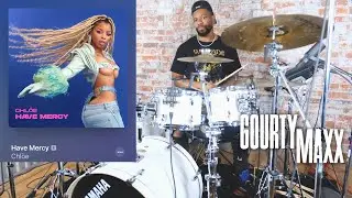 Chlöe - Have Mercy (Live Show Drum Performance | Live Arrangement) - Gourty Maxx