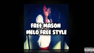 Free Mason - Melo Freestyle [Prod.Vivid]