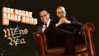KENAPA PANDJI TIDAK BAHAS ANIES DI MENS REA?