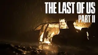 The Last Of Us - Forgotten Memories & Burning Car Background With Rain And Thunder
