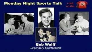 Bob Wolff - Legendary Sportscaster