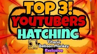 Top 3 YouTubers Hatching TITANIC BALLOON MONKEY! 🎈🐒 | Pet Simulator X | Roblox