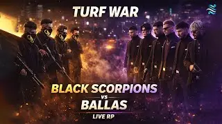 BLACK SCORPIONS vs BALLAS 🔥 TURF WAR | SAMATVA RP LIVE | #blackscorpion #samatvarp