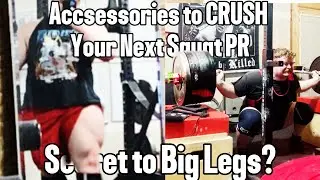 Accessories to CRUSH Your Next Squat PR