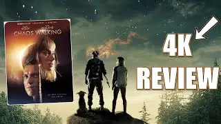 Chaos Walking 4K Ultra HD Blu-ray REVIEW