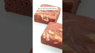 Learn to Bake Brownies | Baking Certification Day 9