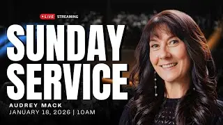 Sunday Worship Service With Special Guest AudreyMack
