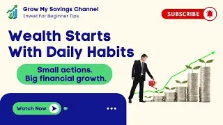 Smart Daily Habits That Build Long Term Wealt