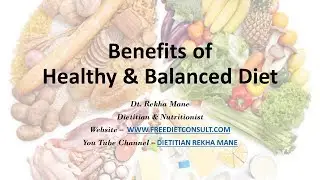 BENEFITS OF HEALTHY AND BALANCED DIET