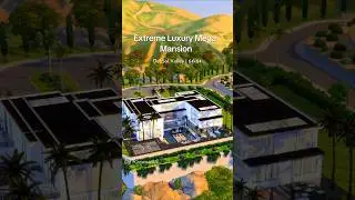 Sims 4 | Extr&ecirc;me Luxury Mega Mansion #sims4 #sims4mansion #sims4luxury