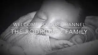The Rodriguez Family // Welcome To Our Channel!!!