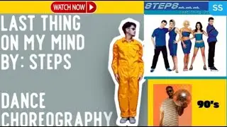 Last Thing On My Mind by Steps | dance choreography | 90's | DTM style |  choreo: Dennis Sahagon SB