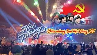 Hải Phòng - Pháo Hoa rực rỡ chào mừng Đại Hội Đảng XIV (24.01.2026)
