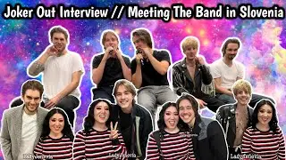 Joker Out INTERVIEW 2.0 // Meeting the Band in Slovenia at their Stožice Arena Concert! 🇯🇵✈️🇸🇮