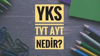 YKS TYT AYT NEDİR