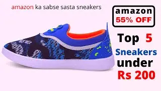 Top 5 shoes | best sneakers under 200 | sneakers under 200 | most cheapest sneakers on amazon .