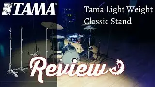 [Review] Tama Light Weight Classic Stand