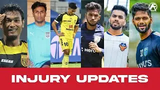 Injury Updates for all ISL TEAMS || IndianFootball || #ISL2021