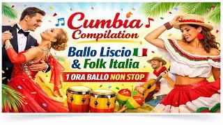 Cumbia compilation - Ballo liscio