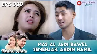MAS AL JADI BAWEL SEMENJAK ANDIN HAMIL - IKATAN CINTA