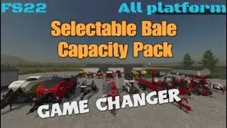 Selectable Bale Capacity Pack / New mod for all platforms