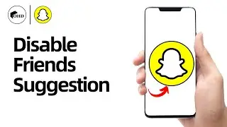 Turn Off Friend Suggestions On Snapchat | How To Disable Friends Suggestion on Snapchat