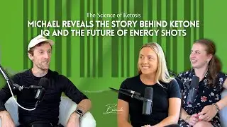 The Science of Ketosis: Michael Reveals the Story Behind Ketone IQ and the Future of Energy Shots