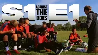 Against The Odds | S1 E1