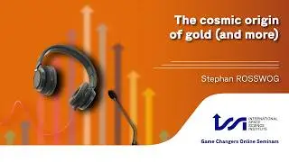 The Cosmic Origin of Gold (and more) with Stephan Rosswog