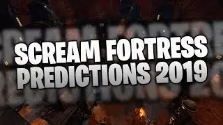 SCREAM FORTRESS 2019 PREDICTIONS!