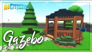 RoCitizens: How to Make a Gazebo! [DIY Tutorial]