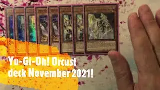 Yu-Gi-Oh! Orcust deck November 2021!!