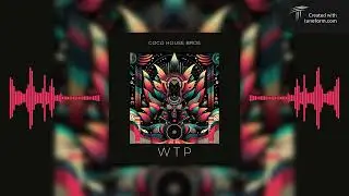 Coco House Bros - WTP (Official Music Video)