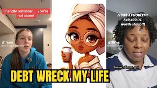 Storytime How I got in debt and how it has wreck my life/Living with debt Tiktok Compilation