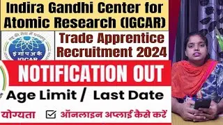 IGCAR TRADE APPRENTICE 2024/IGCAR Apprenticeship 2024 For ITI Candidate Apply Apprentice Recruitment