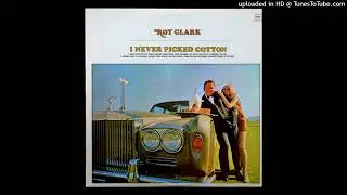 Roy Clark (RIP) - I Never Picked Cotton