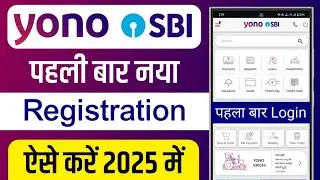 Sbi Yono New Registration 2025 | yono sbi mobile banking registration | Yono Sbi login Process 