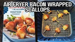 Air Fryer Frozen Bacon Wrapped Scallops Appetizer: Juicy Scallops, Crispy Bacon, Sizzling, YUM!  🥓
